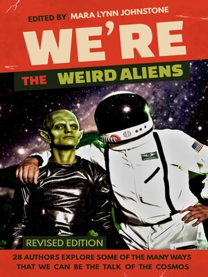 cover image of We're the Weird Aliens
